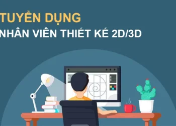 Chuyên Viên Thiết Kế Đồ Họa 2D & 3D